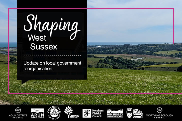 Shaping West Sussex - update on local government reorganisation - Adur & Worthing (The Downs and River Adur)